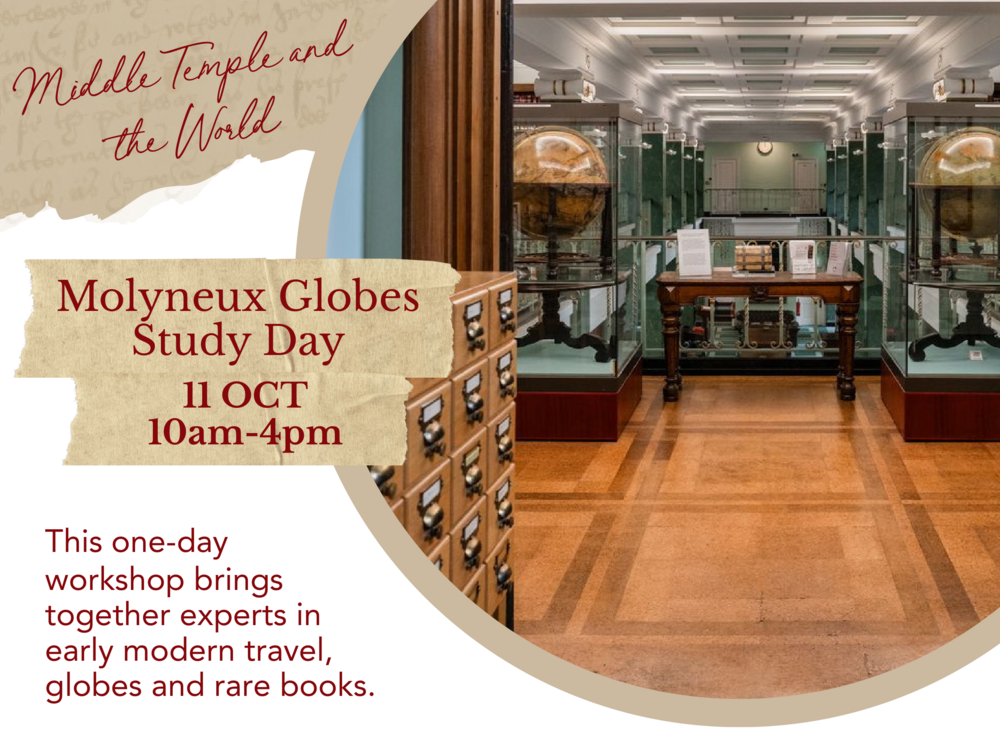 Middle Temple and the World: A Molyneux Globes Study Day 