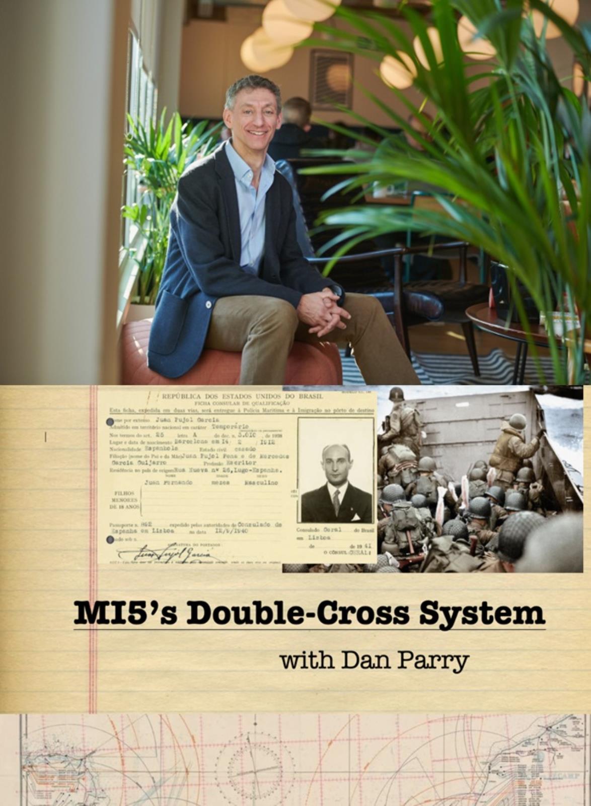 'MI5's Double-Cross System' Talk with Dan Parry